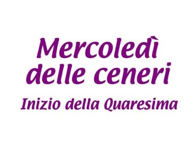 Mercoledì delle ceneri - inizio Quaresima