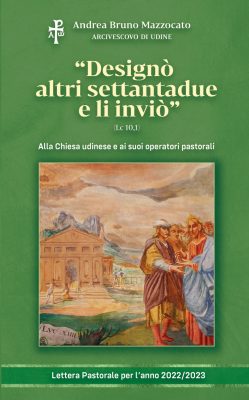 Lettera pastorale arcivescovo di Udine 2022-2023